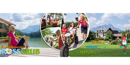 Pensionen - Österreich - Sommer am Ferienhof Grossgrub - Ruhe, Lachen, Natur, Rein, Spiel, Spaß, Wandern, See - Ferienhof Grossgrub